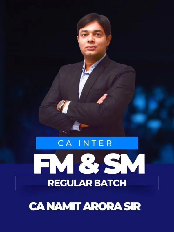 CA INTER FM & SM REGULAR BATCH NEW SCHEME