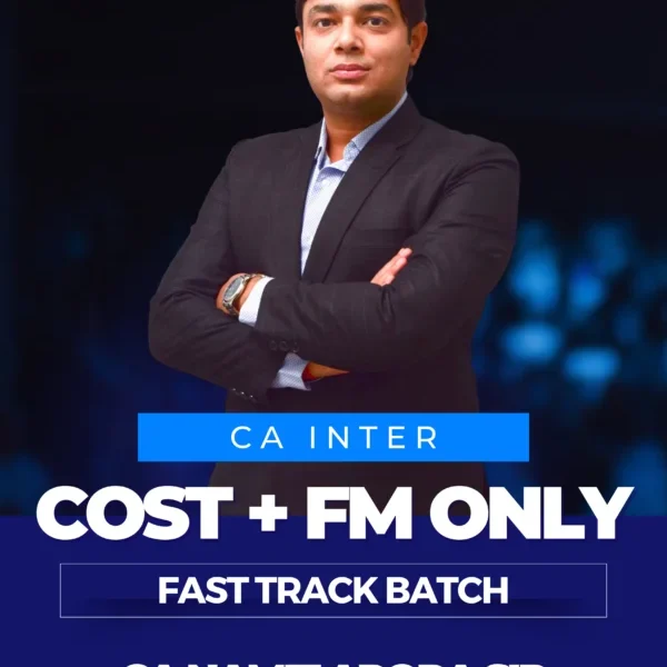 CA INTER COST & FM ONLY FAST TRACK BATCH COMBO NEW SCHEME